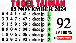 PREDIKSI TAIWAN 15 NOVEMBER 2024  BOCORAN TAIWAN HARI INI  RUMUS TAIWAN  RUMUS TAIWAN JITU [upl. by Doig]