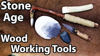 Stone Age Wood Working Tools Built Tested and Explained [upl. by Akinirt]