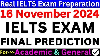 16 NOVEMBER 2024 IELTS EXAM PREDICTION 🔴 IELTS EXAM PREPARATION 🔴 NOVEMBER IELTS EXAM 🔴 IDP amp BC [upl. by Regen]