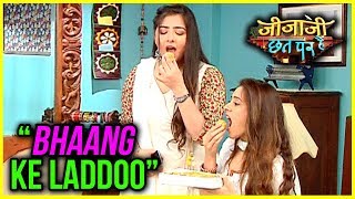 Elaichi Eats BHAANG Laddoo During Holi  Jijaji Chhat Par Hai [upl. by Arykahs]