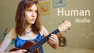 Human  dodie  ukulele tutorial standard tuning [upl. by Bobseine317]