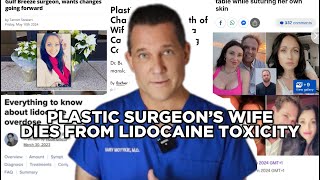 Plastic Surgeons Wife Dies From Lidocaine Toxicity [upl. by Ulah18]