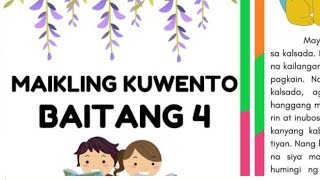 MAIKLING KUWENTO PARA SA IKAAPAT NA BAITANG GRADE 4 NA MAY PAGSASANAY [upl. by Jeanette]