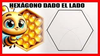 Cómo hacer un hexágono dado el lado Tutorial Completo [upl. by Jordain]