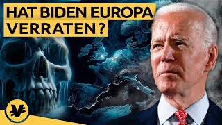 Wieso BIDEN jetzt EUROPA das GAS ABDREHT  VisualEconomik DE [upl. by Poler]