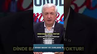 Dinde Baskı Yapmak Yoktur Prof Dr Mehmet OKUYAN [upl. by Yhotmit578]