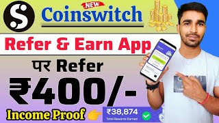 New Crypto Earning App  ₹400Refer  Coinswitch refer and earn  refer and earn app [upl. by Niraj]