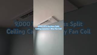 9000 BTU Ductless Split Ceiling Cassette 1 Way Fan Coil hvac airconditioning [upl. by Yatzeck684]