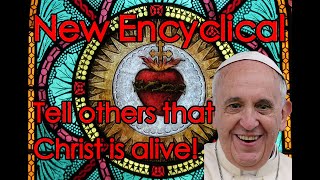 New Encyclical on Evangelization as Sharing Gods Love  Pope Francis Dilexit Nos [upl. by Procto182]