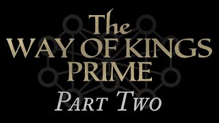 02—The Way of Kings Prime Chapters 1119 [upl. by Acireit]