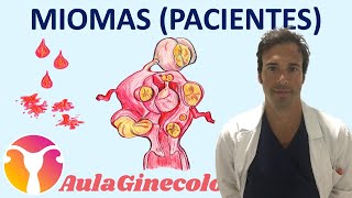 Miomas PACIENTES Causas síntomas diagnóstico y tratamiento  Ginecología y Obstetricia [upl. by Silin]