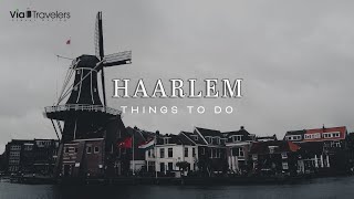 Best Things to do in Haarlem Netherlands  City Guide 4K [upl. by Orten403]