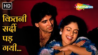 कितनी सर्दी पड़ गई है  Kitni Sardi Pad Gayi Hai  Dil Ki Baazi 1993  Akshay Kumar Ayesha Jhulka [upl. by Ainadi]