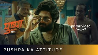 Pushpa Ka Attitude and Swag  AlluArjun Fight Scene  Pushpa The Rise  Amazon Prime Video [upl. by Eugor26]