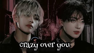 CRAZY OVER YOU  quotquotquotEPISODE 1quotquotquot  TAEKOOK FF   FEAT  CHANBAEK [upl. by Balliol]