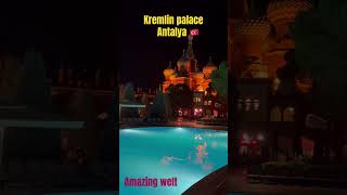 Kremlin palace antalya [upl. by Eadmund]