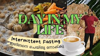 Intermittent Fasting ഇങ്ങനെ ചെയ്തു നോക്കു  Day in my Life  Intermittent Fasting fasting [upl. by Horn]