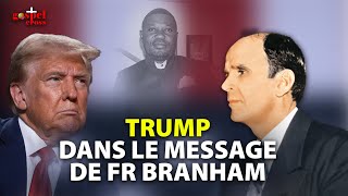 ÉLECTIONS AUX USA WILLIAM BRANHAM A PARLÉ DE quotTRUMPquot DANS LE MESSAGE  DOCTEUR PHOENIX ZAKOLA [upl. by Haroppizt]