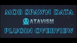 Atavism Online  Plugin Overview  Mob Spawn Data [upl. by Benyamin]