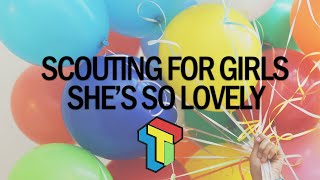 Scouting For Girls  Shes So Lovely Official Audio TotalThrowback [upl. by Ahtel]