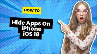 How to Hide Apps on iPhone iOS 18 The Ultimate Guide [upl. by Cirle]