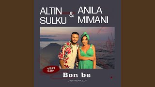 Bon be feat Anila Mimani [upl. by Alket272]