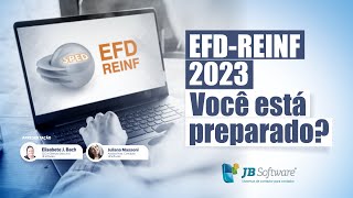 EFDReinf 2023  Você está preparado [upl. by Odnaloy]