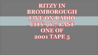 Ritzy in Bromborough Radio City 967 Last One Of 2001 Tape 5 [upl. by Pen]