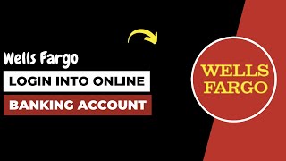 Wells Fargo Login  Sign Into Wells Fargo Online Banking [upl. by Nesnej]