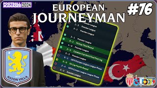 INDIFFERENT FORM IS OUR KILLER   FM24  Part 76  ASTON VILLA   EUROPEAN JOURNEYMAN [upl. by Swartz]