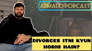 Divorces itni kyun horhi hain  Reason behind failed marriages  Admalo Podcast [upl. by Tristas]