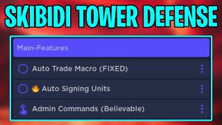 Skibidi Tower Defense Script GUI  Hack MACRO AUTO SIGN amp MORE PASTEBIN 2024 [upl. by Ocnarf10]