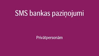 SMS bankas paziņojumi  Internetbanka [upl. by Etteloc613]