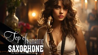 The Very Best Of Beautiful Romantic Saxophone Love Songs  Best Saxophone instrumental love songs [upl. by Nosa]