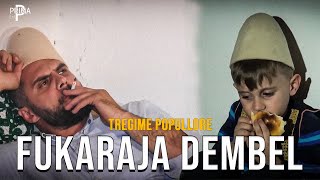 Tregime Popullore  Fukaraja Dembel [upl. by Remoh]