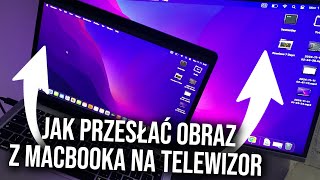 Jak przesłać obraz z MacBooka na telewizor  Jak podłączyć MacBooka do telewizora [upl. by Mohammed654]