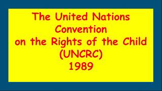 UNCRC 1989 Empowering Every Childs Future [upl. by Alayne515]