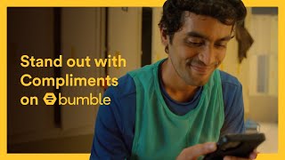 Stand out with Compliments on Bumble [upl. by Astri]