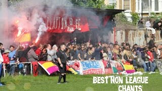 Ten Best Non League Football Chants [upl. by Bandur]