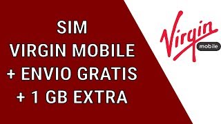 Como comprar sim VIRGIN MOBILE  Envio Gratis  1 GB EXTRA [upl. by Verdha]