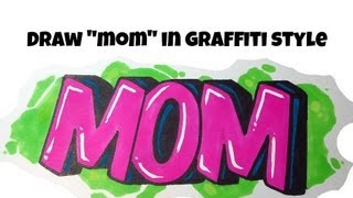 How To Draw MOM In Graffiti Bubble Letters [upl. by Emse278]