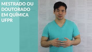 Como entrar no Mestrado ou Doutorado em Química na UFPR [upl. by Ayikin]