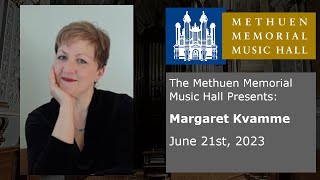 Margaret Kvamme  Organ Concert  June 21 2023 [upl. by Llekim]