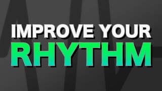 How to improve your rhythm [upl. by Euqirat355]