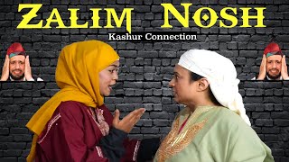 Zalim Nosh  Kashmiri Drama Funny  Kashur Connection [upl. by Karyl]