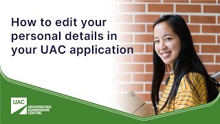 How to edit your personal details in your UAC application [upl. by Charlean]