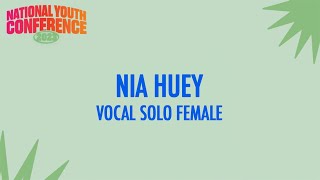 NIA HUEY  VOCAL SOLO FEMALE [upl. by Azirb]