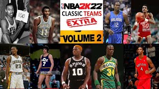 NBA 2K22 EXTRA Classic Teams Roster Vol 2  28 NEW Classic Teams PS5 [upl. by Ainival]