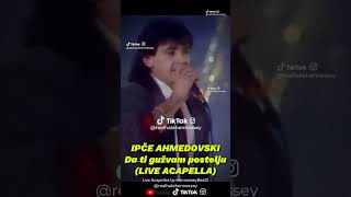 IPČE AHMEDOVSKI  DA TI GUŽVAM POSTELJU LIVE ACAPELLA idatiguzvampostelju acapella live [upl. by Kciredorb875]