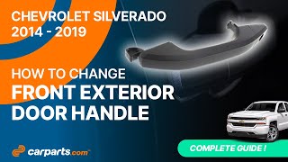 How to replace the Front Exterior Door Handle 2014  2019 Chevrolet Silverado 🚗 [upl. by Ardnak]